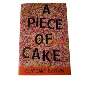 A piece of cake by Cupcake Brown - crown books - 9781400052288